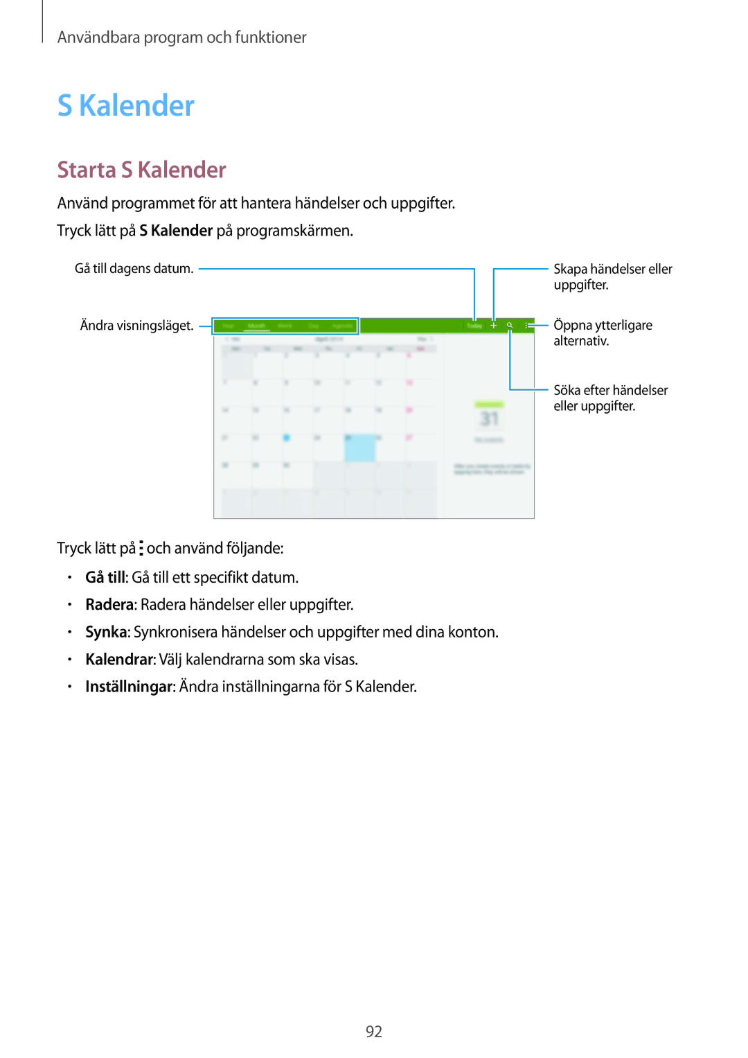 Samsung SM-T800NZWANEE, SM-T800NHAANEE, SM-T800NLSANEE, SM-T800NTSENEE, SM-T800NTSANEE manual Starta S Kalender 
