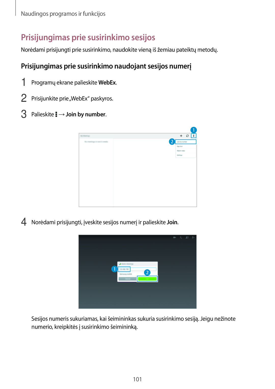 Samsung SM-T800NHAASEB Prisijungimas prie susirinkimo sesijos, Prisijungimas prie susirinkimo naudojant sesijos numerį 