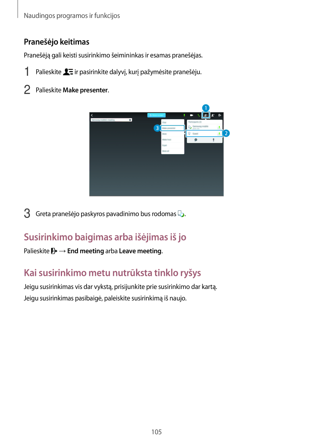 Samsung SM-T800NTSASEB manual Susirinkimo baigimas arba išėjimas iš jo, Kai susirinkimo metu nutrūksta tinklo ryšys 