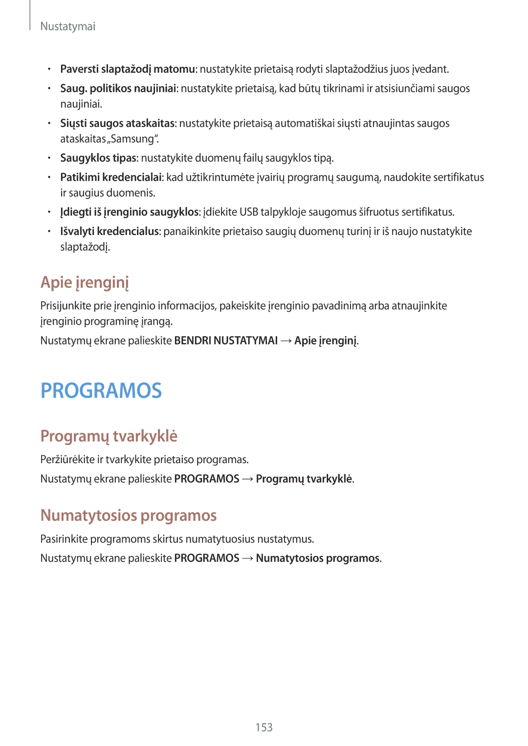 Samsung SM-T800NTSASEB, SM-T800NZWASEB, SM-T800NHAASEB manual Apie įrenginį, Programų tvarkyklė, Numatytosios programos 