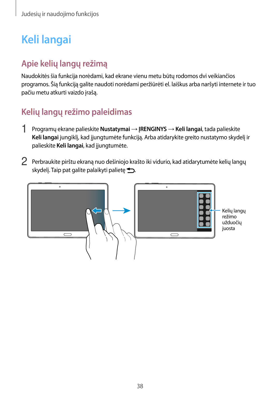 Samsung SM-T800NHAASEB, SM-T800NTSASEB, SM-T800NZWASEB Keli langai, Apie kelių langų režimą, Kelių langų režimo paleidimas 