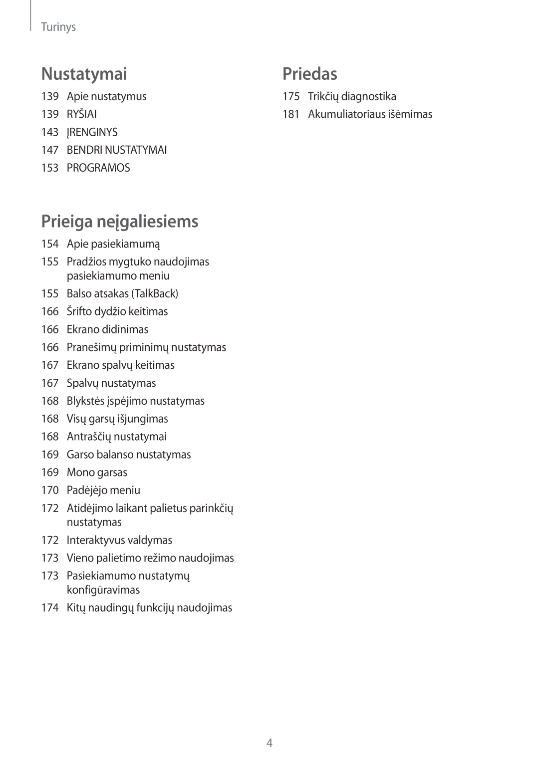 Samsung SM-T800NZWASEB, SM-T800NTSASEB, SM-T800NHAASEB manual Apie nustatymus 175 Trikčių diagnostika, 181, Apie pasiekiamumą 