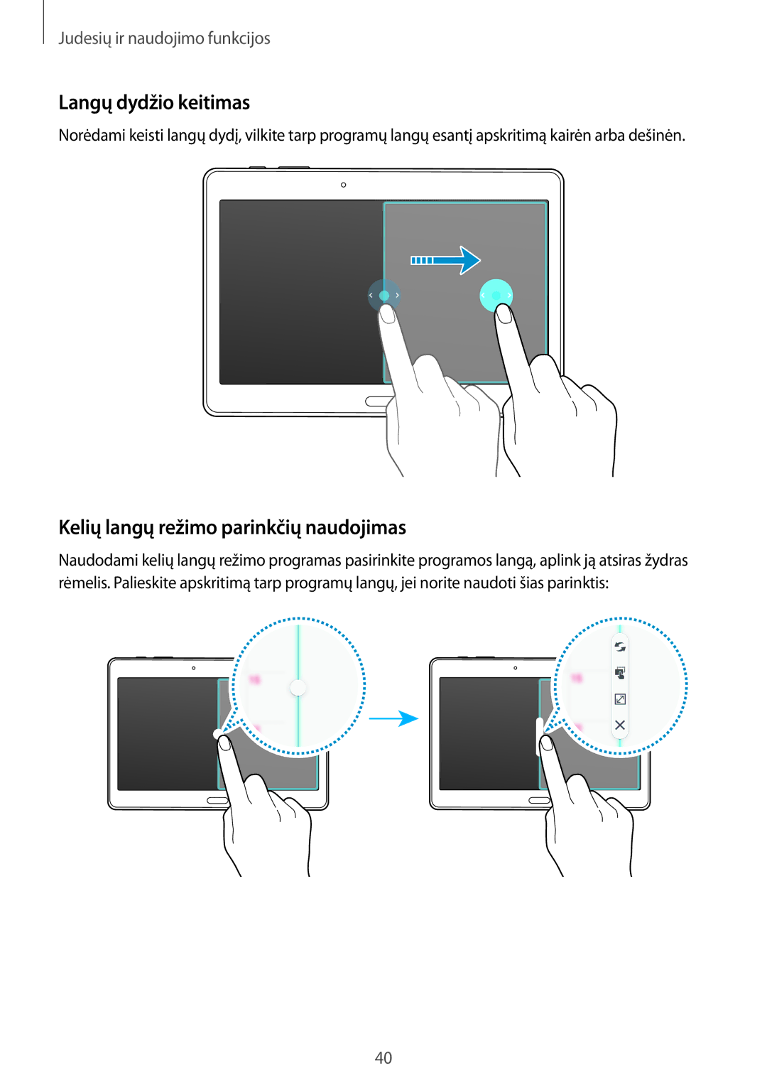 Samsung SM-T800NZWASEB, SM-T800NTSASEB, SM-T800NHAASEB manual Langų dydžio keitimas, Kelių langų režimo parinkčių naudojimas 