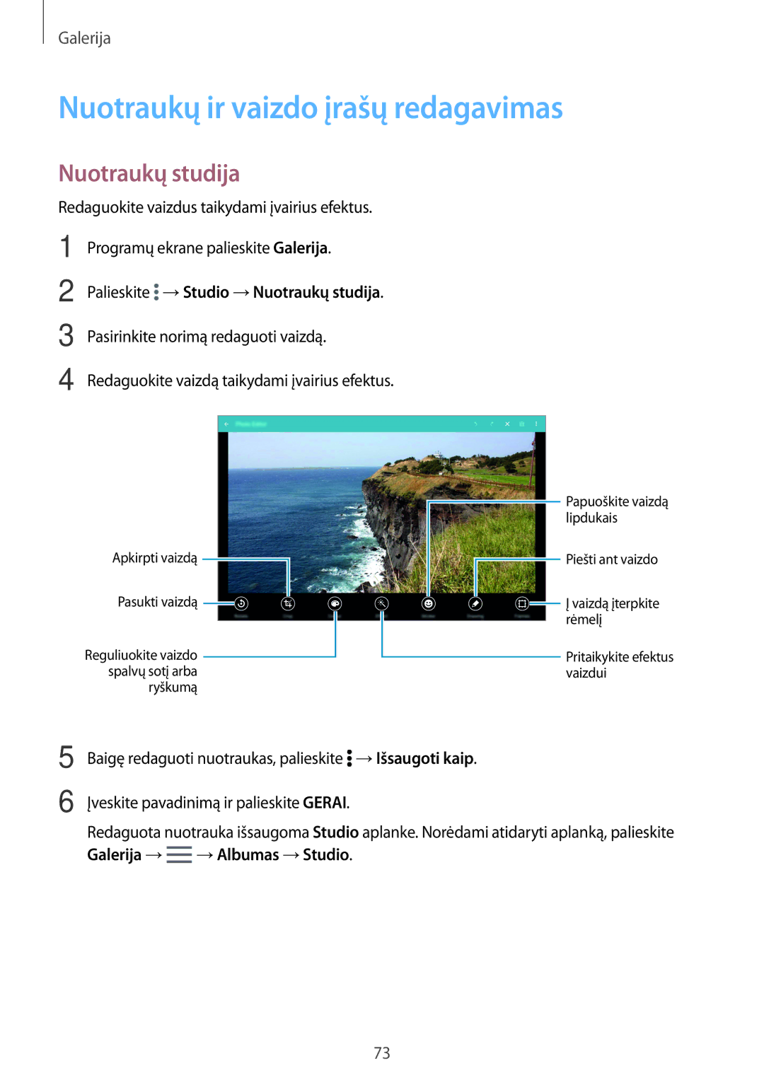 Samsung SM-T800NZWASEB manual Nuotraukų ir vaizdo įrašų redagavimas, Nuotraukų studija, Galerija → →Albumas →Studio 