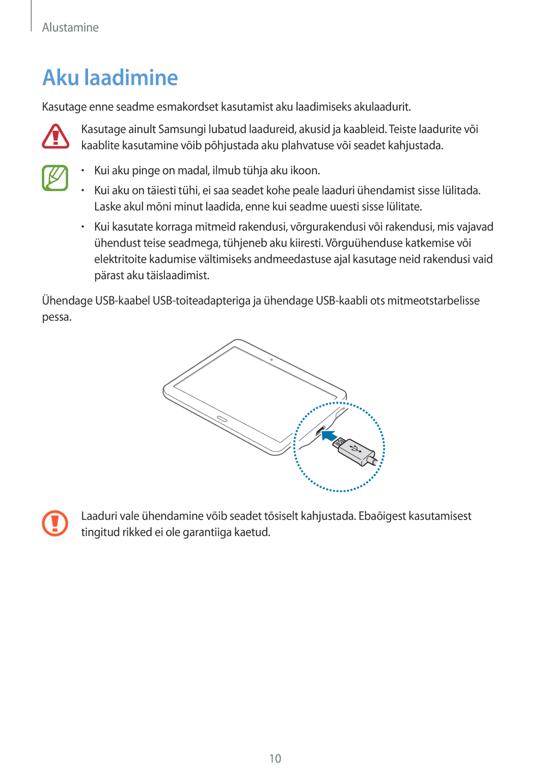 Samsung SM-T800NZWASEB, SM-T800NTSASEB, SM-T800NHAASEB manual Aku laadimine, Kui aku pinge on madal, ilmub tühja aku ikoon 