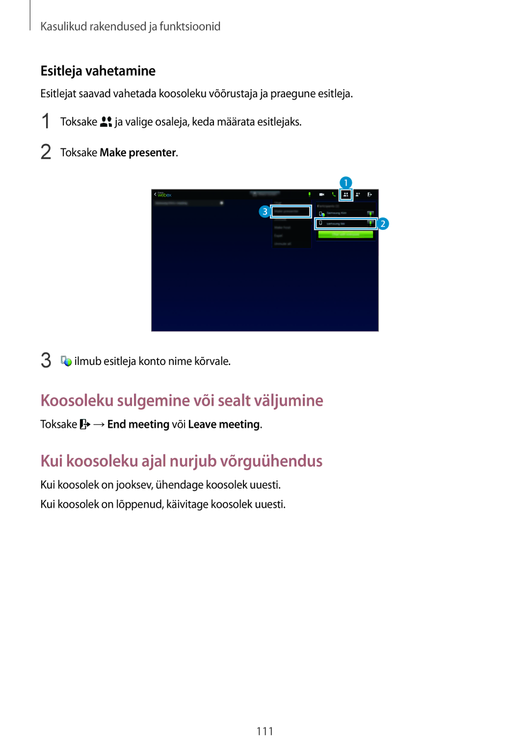 Samsung SM-T800NTSASEB, SM-T800NZWASEB Koosoleku sulgemine või sealt väljumine, Kui koosoleku ajal nurjub võrguühendus 