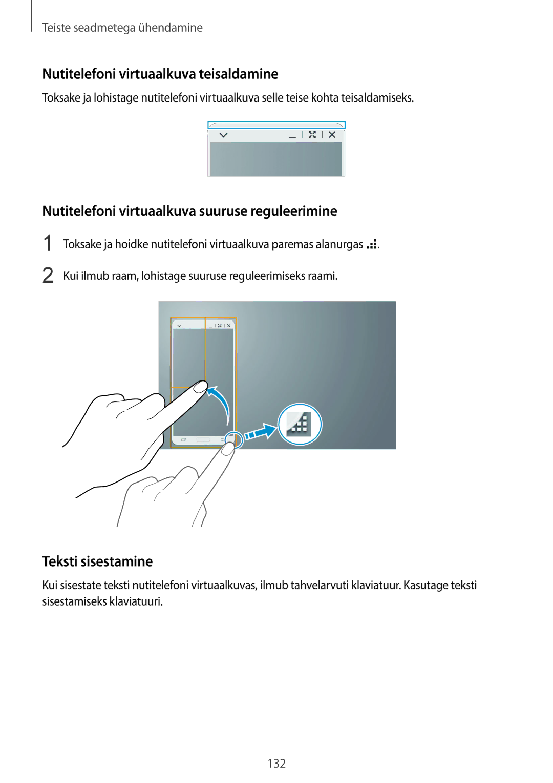 Samsung SM-T800NTSASEB manual Nutitelefoni virtuaalkuva teisaldamine, Nutitelefoni virtuaalkuva suuruse reguleerimine 