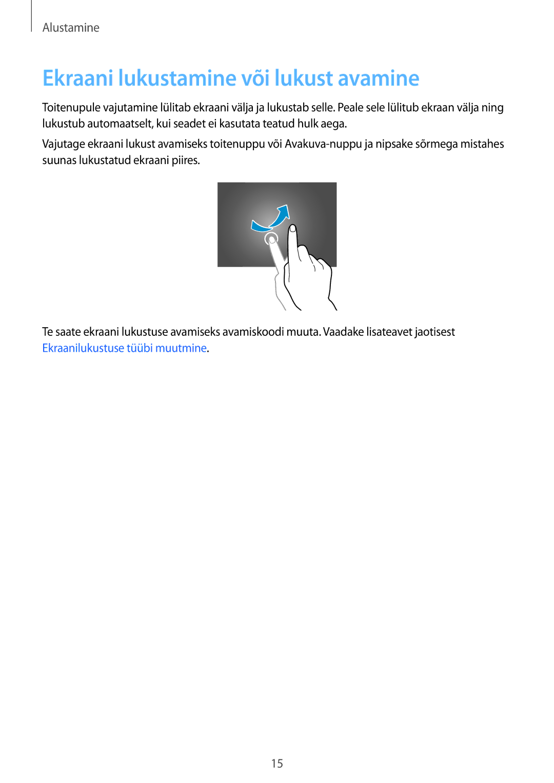 Samsung SM-T800NTSASEB, SM-T800NZWASEB, SM-T800NHAASEB manual Ekraani lukustamine või lukust avamine 