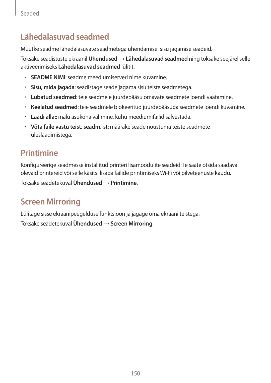 Samsung SM-T800NTSASEB manual Lähedalasuvad seadmed, Screen Mirroring, Toksake seadetekuval Ühendused →Printimine 