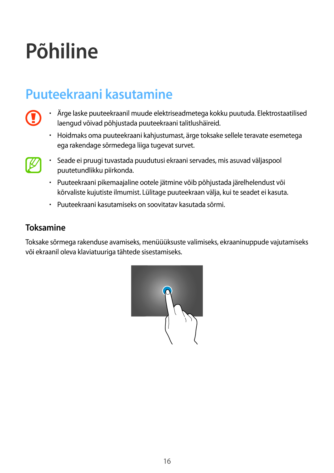 Samsung SM-T800NZWASEB, SM-T800NTSASEB, SM-T800NHAASEB manual Põhiline, Puuteekraani kasutamine, Toksamine 