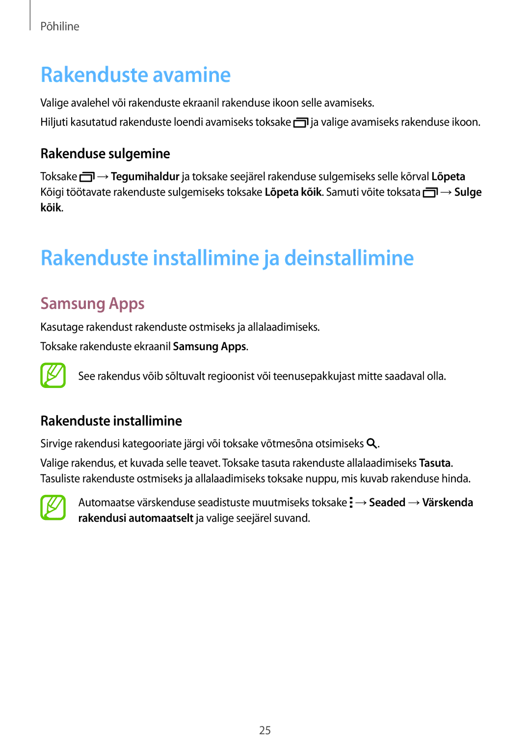 Samsung SM-T800NZWASEB Rakenduste avamine, Rakenduste installimine ja deinstallimine, Samsung Apps, Rakenduse sulgemine 