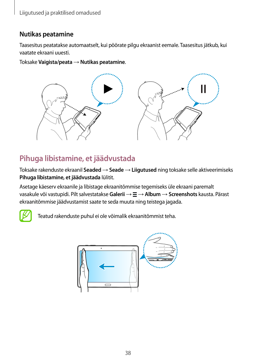 Samsung SM-T800NHAASEB, SM-T800NTSASEB Pihuga libistamine, et jäädvustada, Toksake Vaigista/peata →Nutikas peatamine 