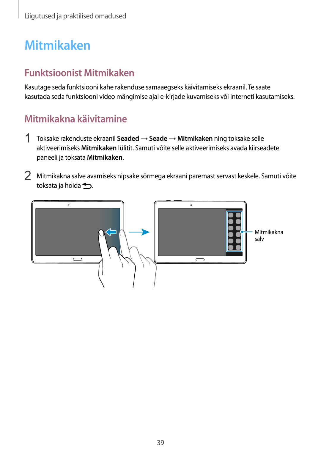 Samsung SM-T800NTSASEB, SM-T800NZWASEB Funktsioonist Mitmikaken, Mitmikakna käivitamine, Paneeli ja toksata Mitmikaken 