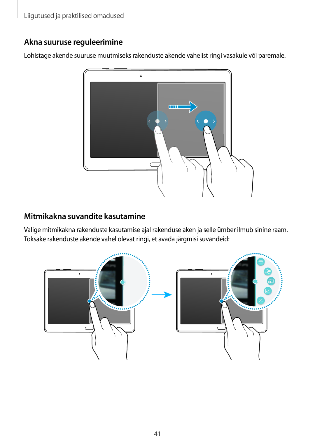 Samsung SM-T800NHAASEB, SM-T800NTSASEB, SM-T800NZWASEB manual Akna suuruse reguleerimine, Mitmikakna suvandite kasutamine 