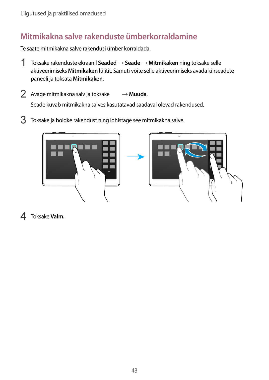 Samsung SM-T800NZWASEB, SM-T800NTSASEB, SM-T800NHAASEB manual Mitmikakna salve rakenduste ümberkorraldamine 