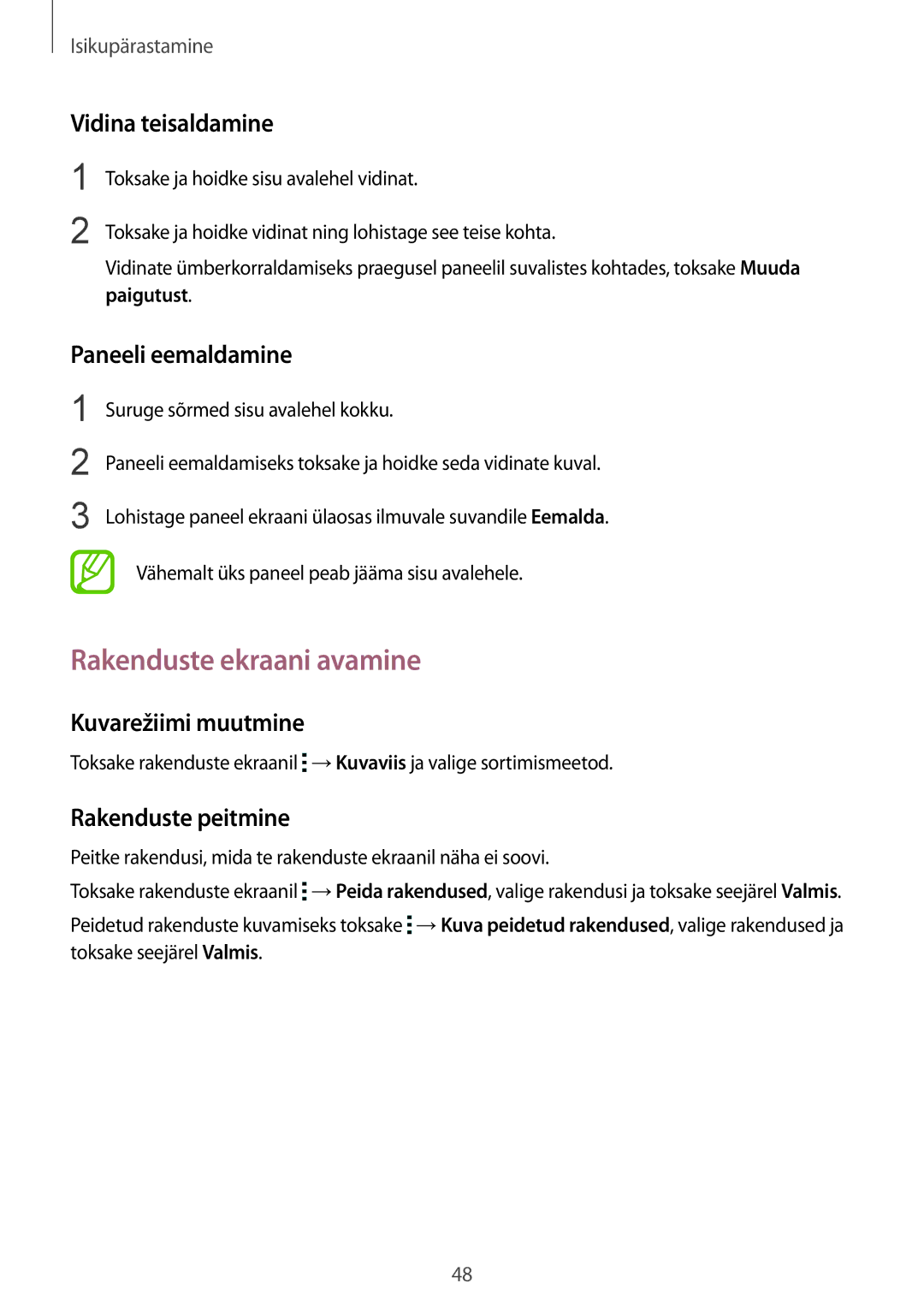 Samsung SM-T800NTSASEB manual Rakenduste ekraani avamine, Vidina teisaldamine, Paneeli eemaldamine, Kuvarežiimi muutmine 