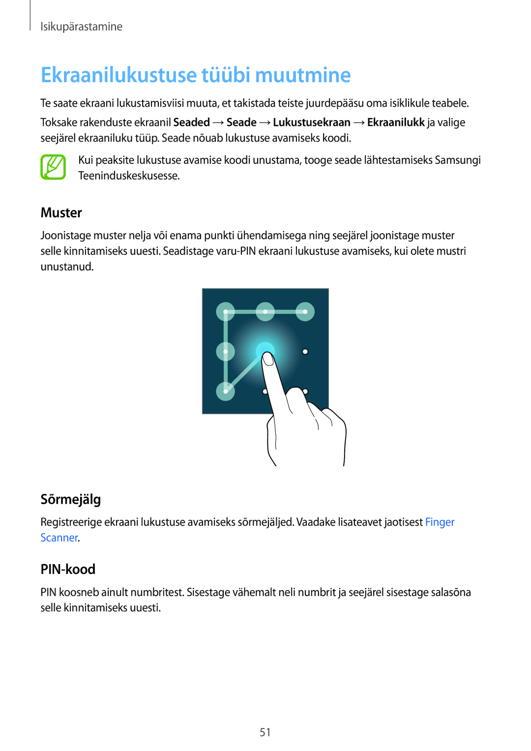 Samsung SM-T800NTSASEB, SM-T800NZWASEB, SM-T800NHAASEB manual Ekraanilukustuse tüübi muutmine, Muster, Sõrmejälg, PIN-kood 