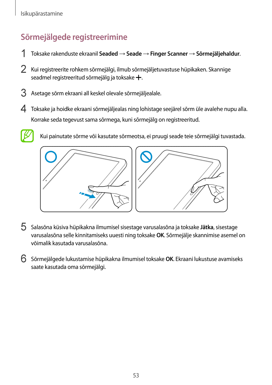 Samsung SM-T800NHAASEB manual Sõrmejälgede registreerimine, Võimalik kasutada varusalasõna, Saate kasutada oma sõrmejälgi 