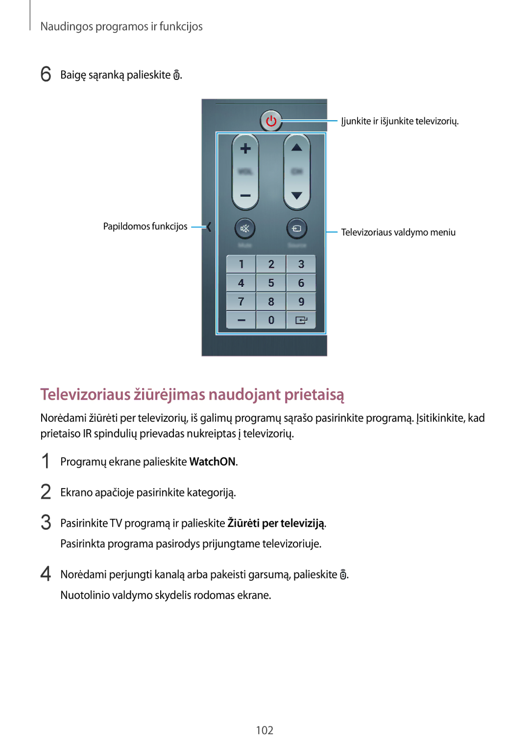 Samsung SM-T800NTSASEB, SM-T800NZWASEB manual Televizoriaus žiūrėjimas naudojant prietaisą, Baigę sąranką palieskite 