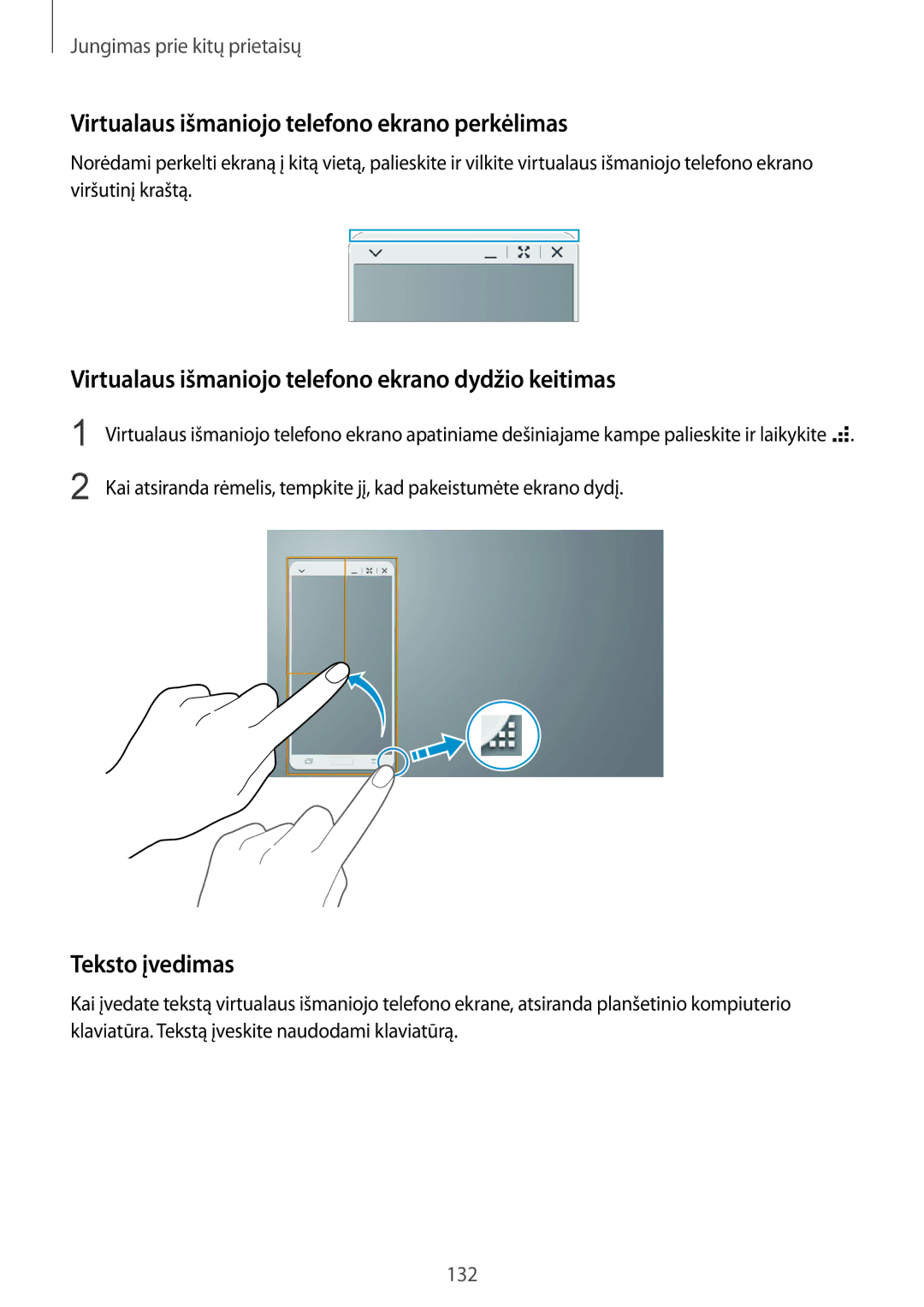 Samsung SM-T800NTSASEB, SM-T800NZWASEB, SM-T800NHAASEB Virtualaus išmaniojo telefono ekrano perkėlimas, Teksto įvedimas 