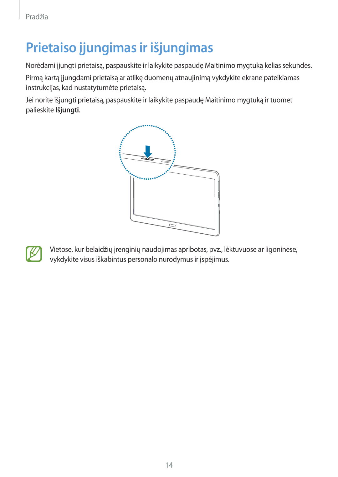 Samsung SM-T800NHAASEB, SM-T800NTSASEB, SM-T800NZWASEB manual Prietaiso įjungimas ir išjungimas 