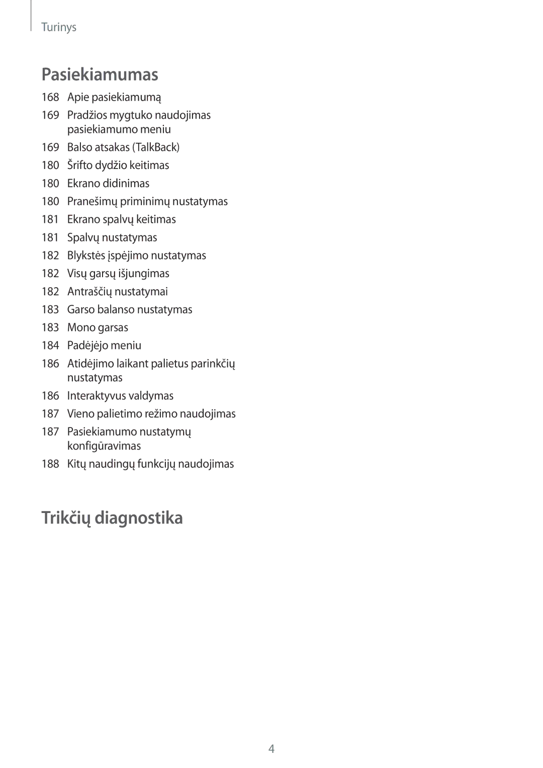 Samsung SM-T800NZWASEB, SM-T800NTSASEB, SM-T800NHAASEB manual Apie pasiekiamumą, 188 Kitų naudingų funkcijų naudojimas 