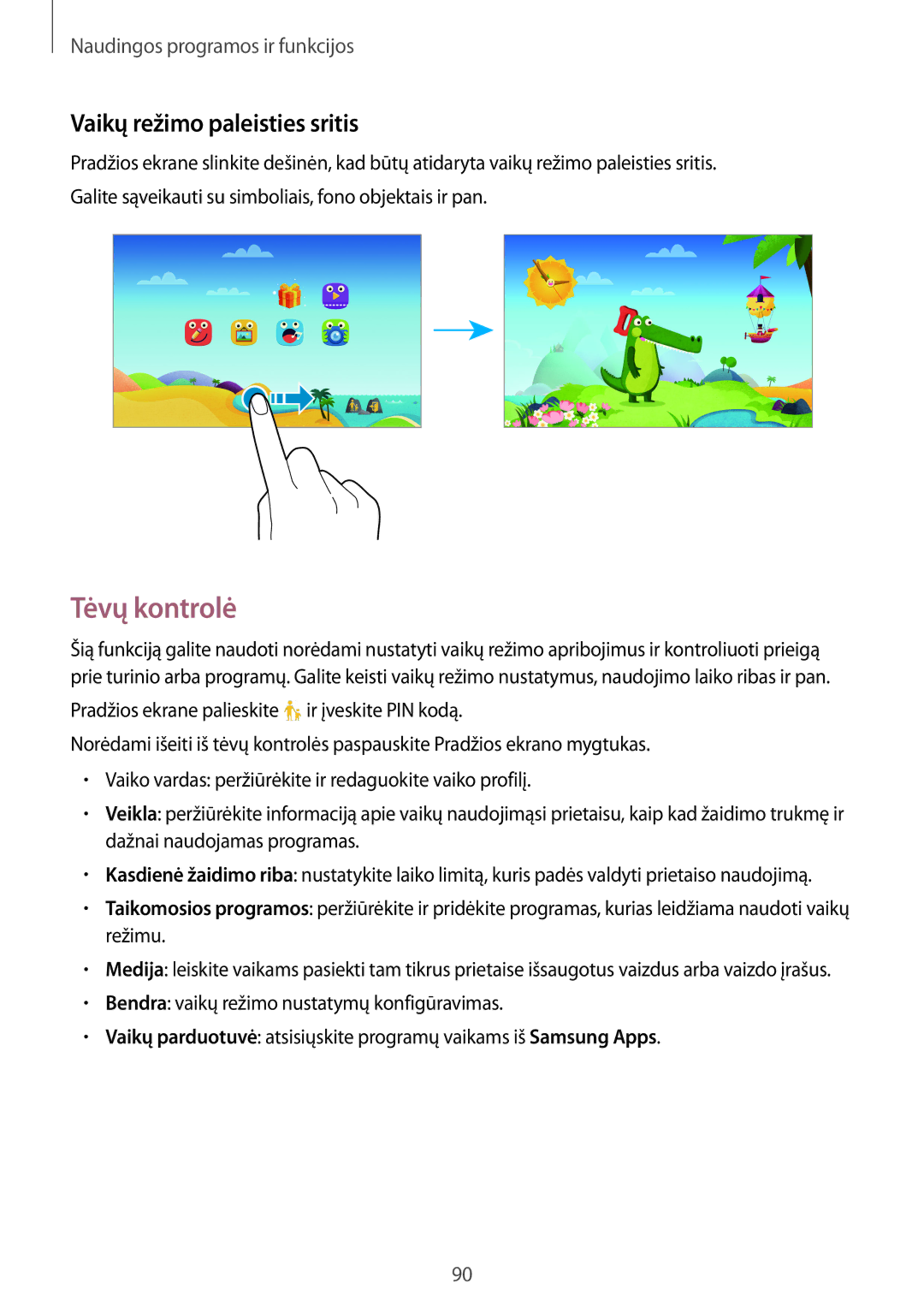 Samsung SM-T800NTSASEB, SM-T800NZWASEB, SM-T800NHAASEB manual Tėvų kontrolė, Vaikų režimo paleisties sritis 