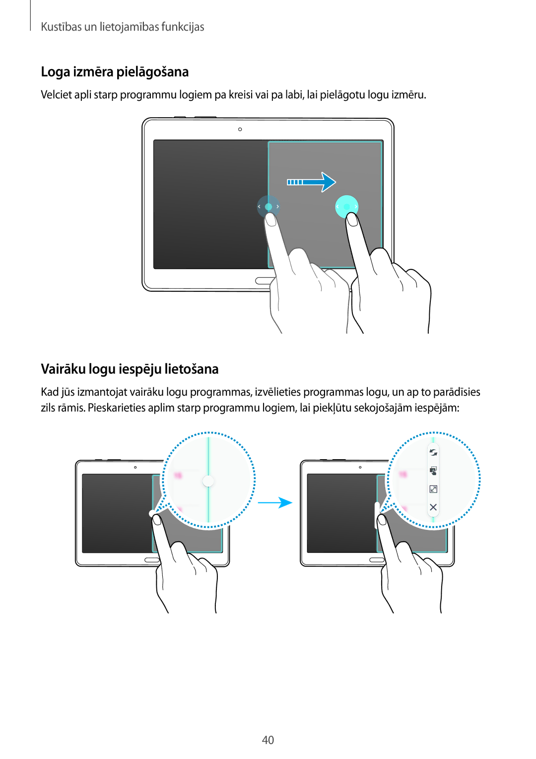 Samsung SM-T800NZWASEB, SM-T800NTSASEB, SM-T800NHAASEB manual Loga izmēra pielāgošana, Vairāku logu iespēju lietošana 