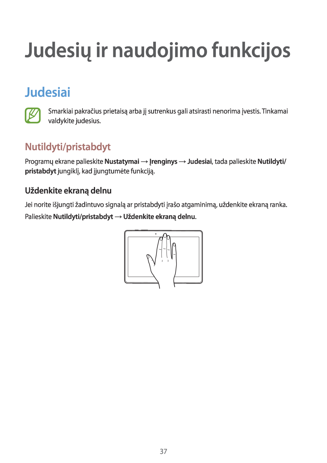 Samsung SM-T800NZWASEB manual Judesiai, Nutildyti/pristabdyt, Uždenkite ekraną delnu, Judesių ir naudojimo funkcijos 