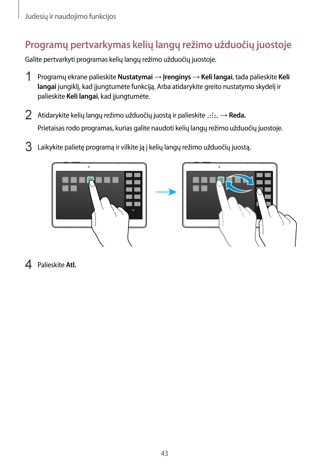 Samsung SM-T800NZWASEB manual Programų pertvarkymas kelių langų režimo užduočių juostoje, Judesių ir naudojimo funkcijos 