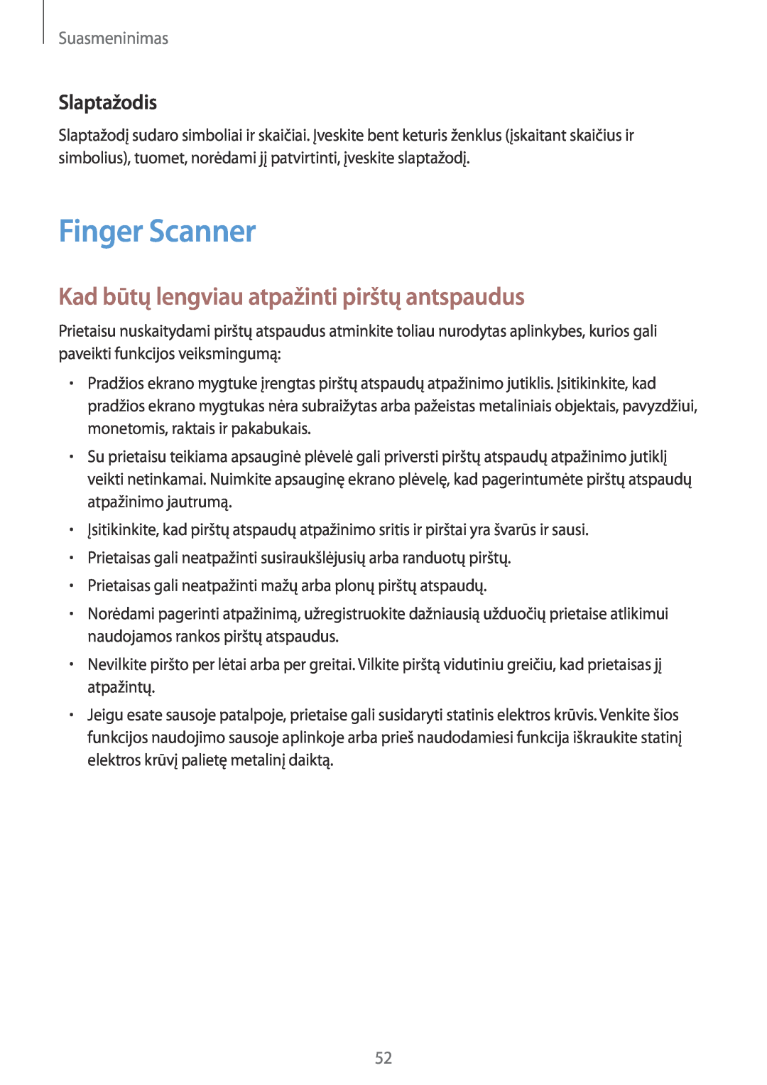Samsung SM-T800NZWASEB manual Finger Scanner, Kad būtų lengviau atpažinti pirštų antspaudus, Slaptažodis, Suasmeninimas 