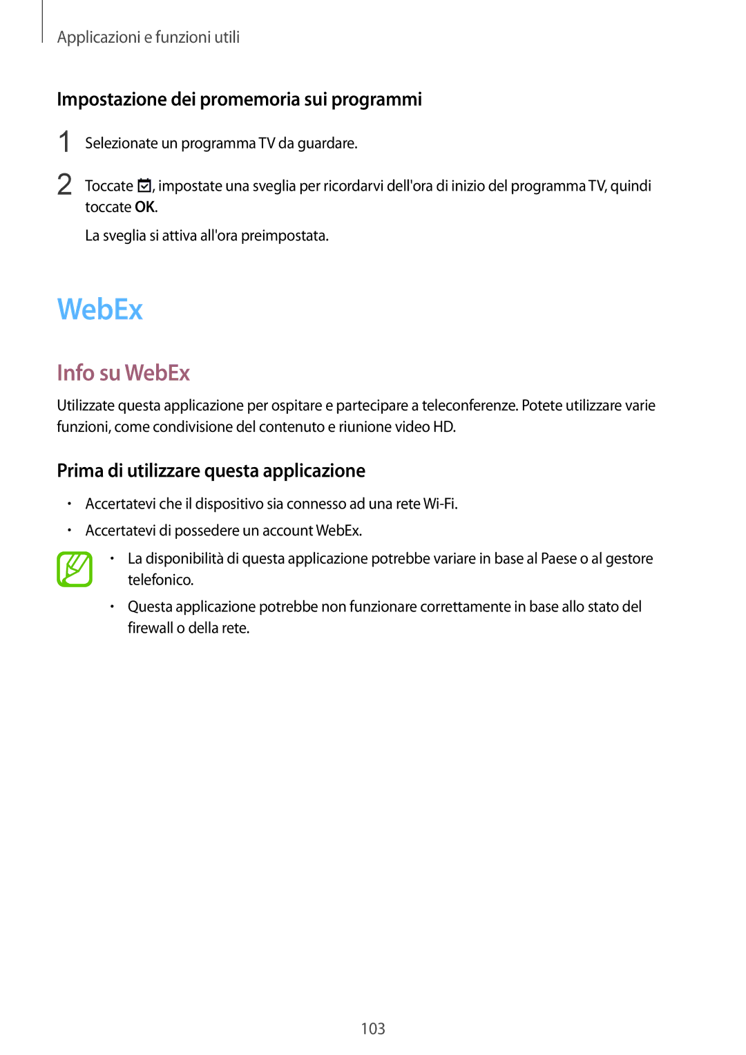 Samsung SM-T800NZWAITV, SM-T800NZWADBT, SM-T800NZWATUR manual Info su WebEx, Impostazione dei promemoria sui programmi 