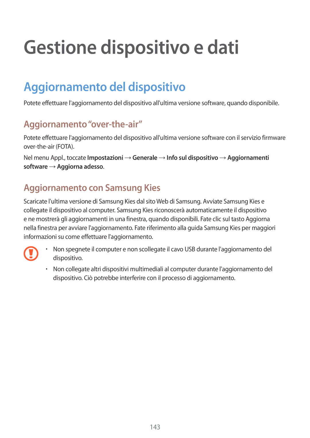 Samsung SM-T800NZWAITV manual Gestione dispositivo e dati, Aggiornamento del dispositivo, Aggiornamento over-the-air 