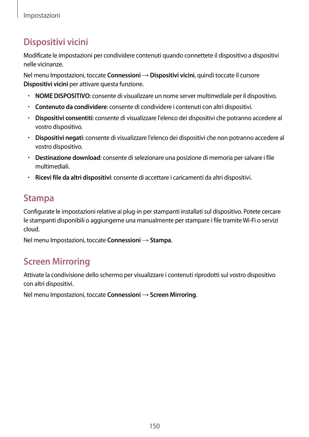 Samsung SM-T800NZWAAUT, SM-T800NZWADBT, SM-T800NZWATUR, SM-T800NHAADBT manual Dispositivi vicini, Stampa, Screen Mirroring 