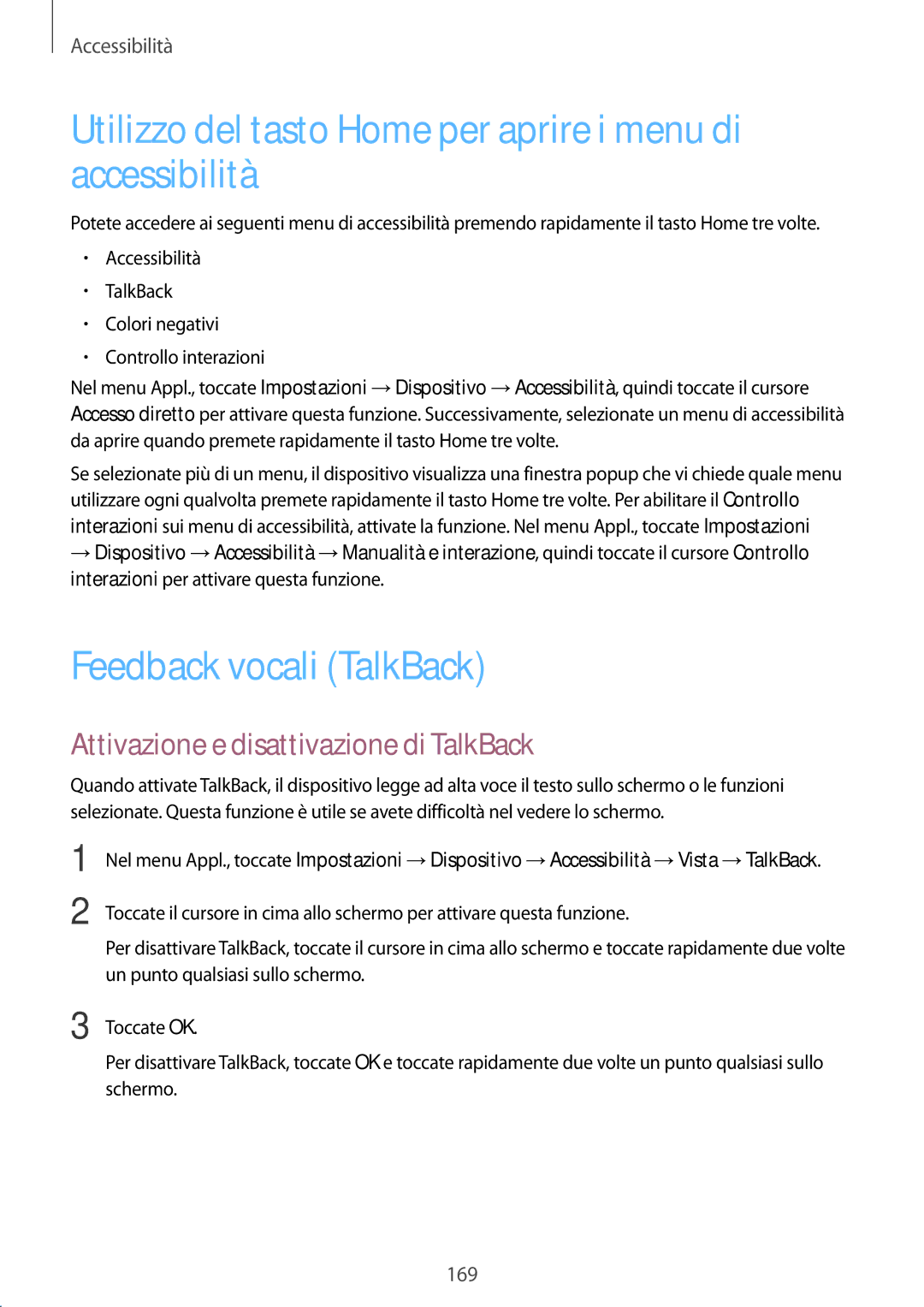 Samsung SM-T800NZWATUR manual Utilizzo del tasto Home per aprire i menu di accessibilità, Feedback vocali TalkBack 