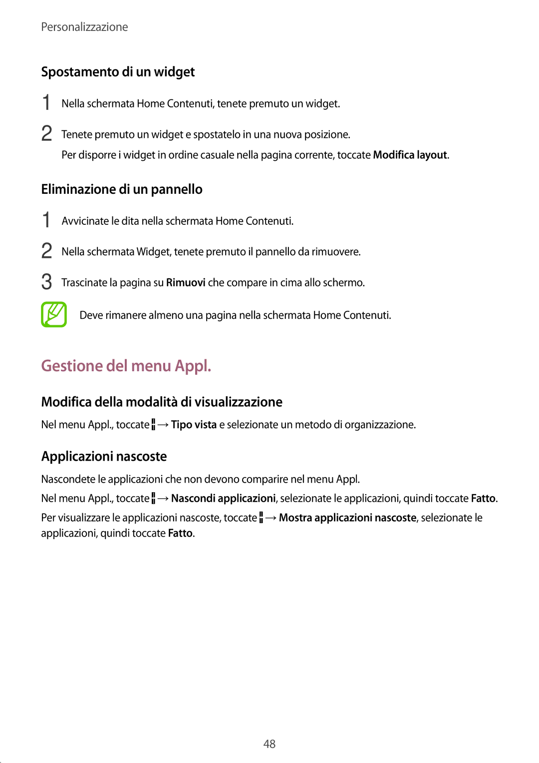 Samsung SM-T800NZWADBT, SM-T800NZWATUR manual Gestione del menu Appl, Spostamento di un widget, Eliminazione di un pannello 