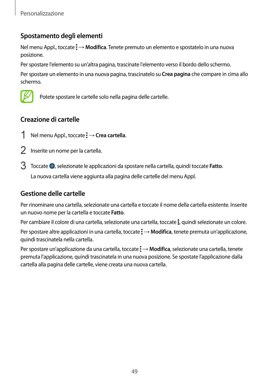 Samsung SM-T800NZWATUR, SM-T800NZWADBT, SM-T800NHAADBT, SM-T800NTSAITV Spostamento degli elementi, Creazione di cartelle 