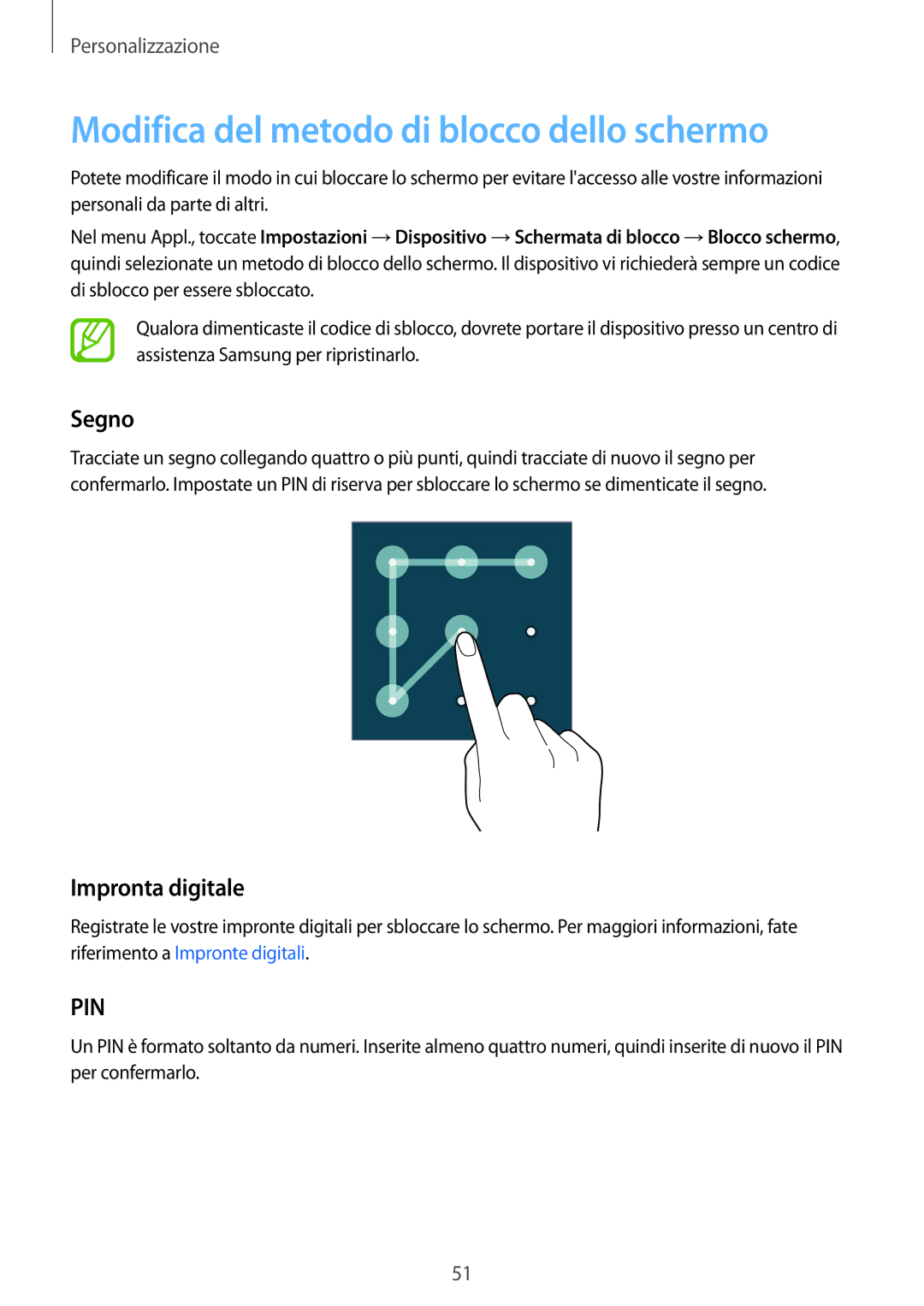 Samsung SM-T800NTSAITV, SM-T800NZWADBT manual Modifica del metodo di blocco dello schermo, Segno, Impronta digitale 