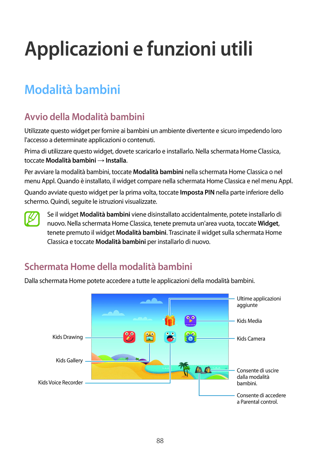 Samsung SM-T800NZWADBT, SM-T800NZWATUR, SM-T800NHAADBT manual Applicazioni e funzioni utili, Avvio della Modalità bambini 