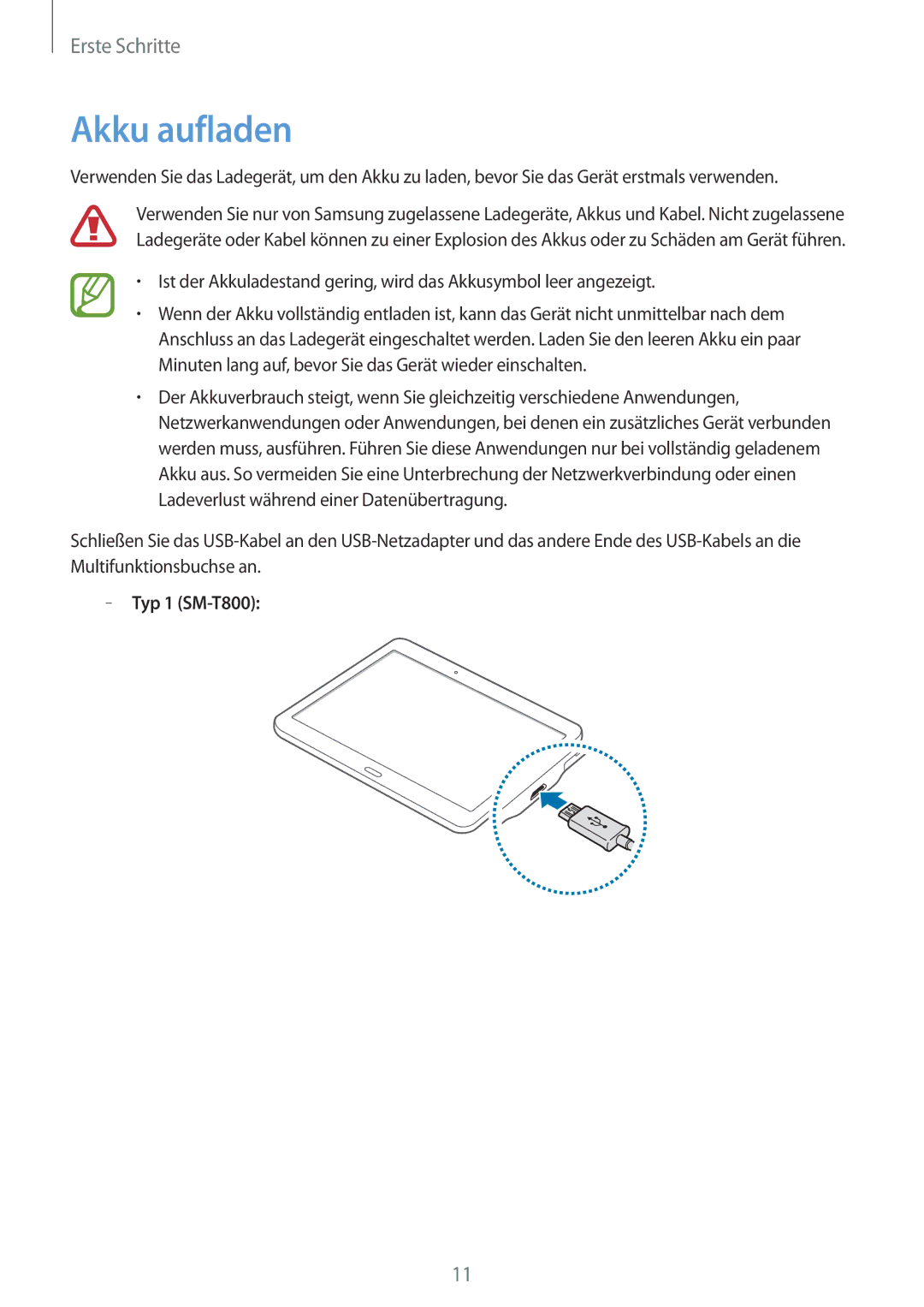 Samsung SM-T800NTSASEB, SM-T800NZWAEUR, SM-T700NZWAXEO, SM-T700NZWASEB, SM-T700NZWADBT manual Akku aufladen, Typ 1 SM-T800 