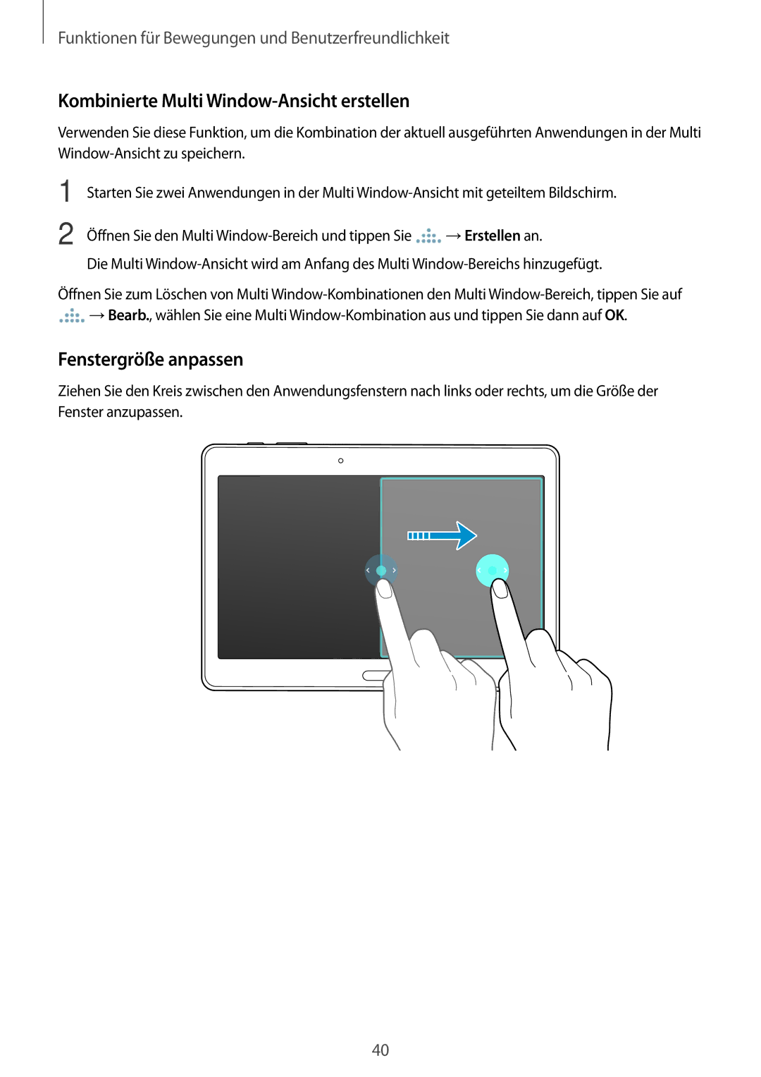 Samsung SM-T800NHAAATO, SM-T800NZWAEUR, SM-T700NZWAXEO Kombinierte Multi Window-Ansicht erstellen, Fenstergröße anpassen 