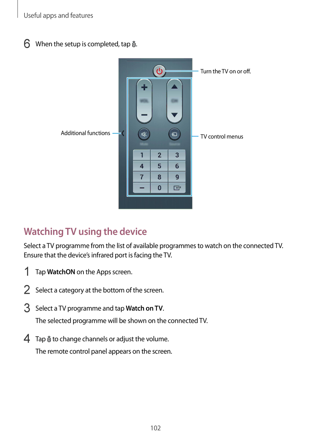 Samsung SM-T800NTSAKSA, SM-T800NZWAEUR, SM-T800NTSAATO manual Watching TV using the device, When the setup is completed, tap 