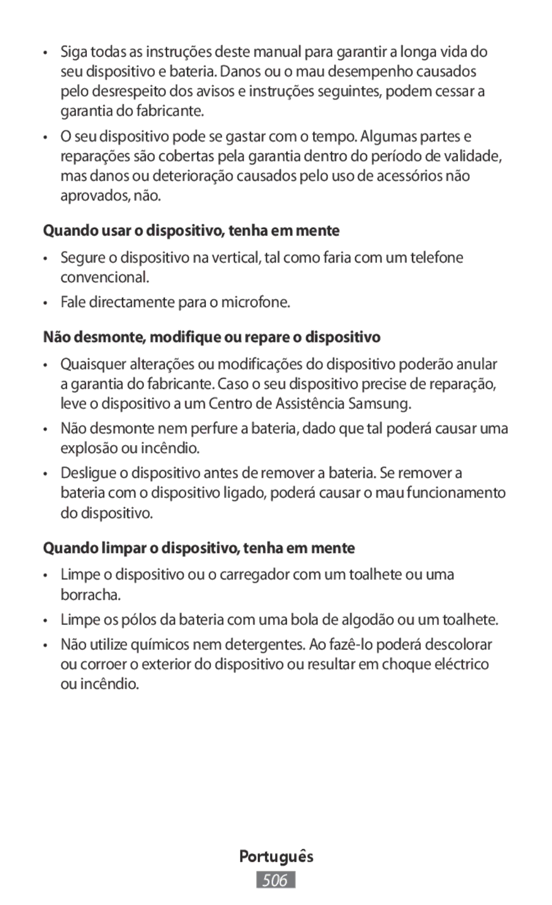 Samsung SM-T800NLSANEE manual Quando usar o dispositivo, tenha em mente, Não desmonte, modifique ou repare o dispositivo 