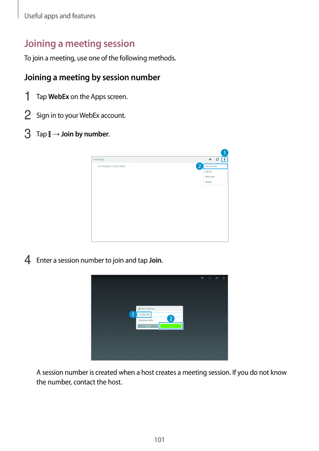 Samsung SM-T800NZWATUR, SM-T800NZWAEUR Joining a meeting session, Joining a meeting by session number, Tap →Join by number 