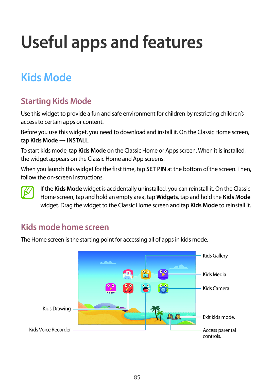 Samsung SM-T800NZWANEE, SM-T800NZWAEUR manual Useful apps and features, Starting Kids Mode, Kids mode home screen 