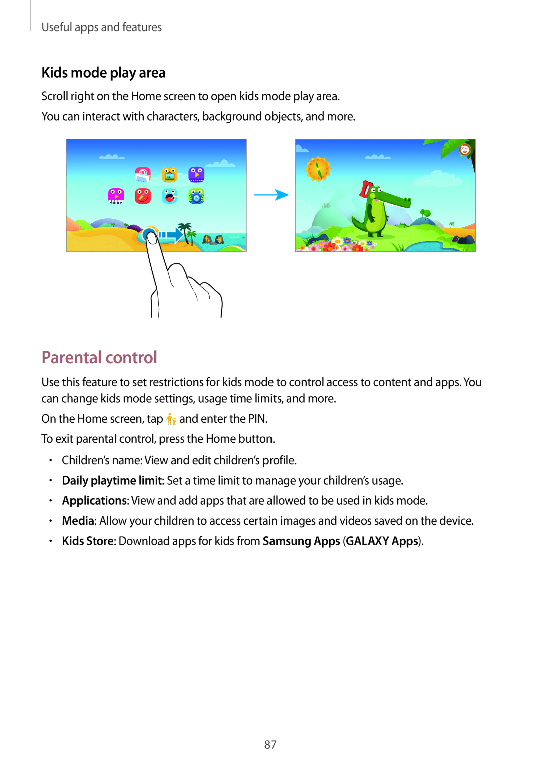 Samsung SM-T800NTSANEE, SM-T800NZWAEUR, SM-T800NTSAATO, SM-T800NHAAATO, SM-T800NTSASEB Parental control, Kids mode play area 