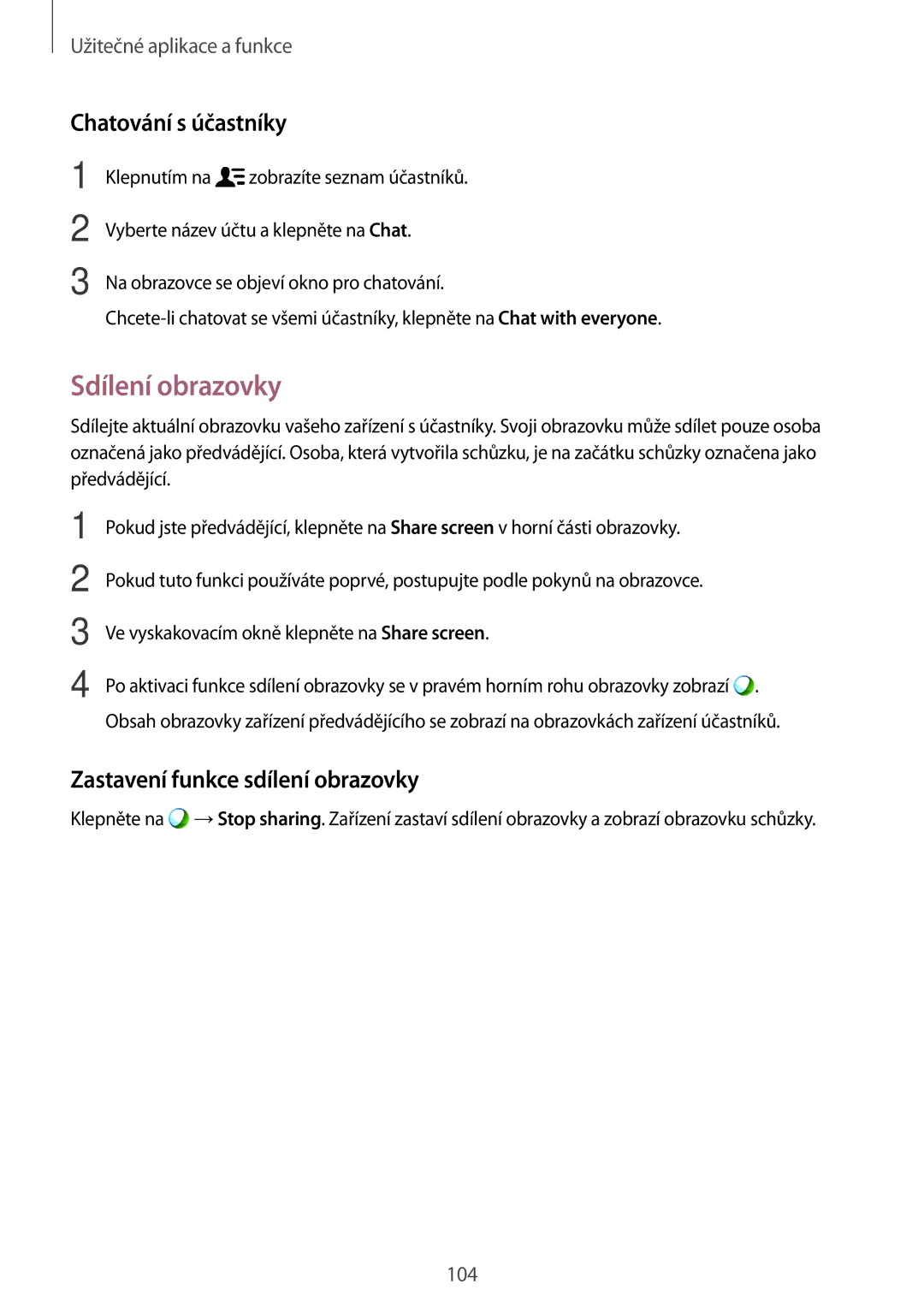 Samsung SM-T800NZWAAUT, SM-T800NZWAEUR manual Sdílení obrazovky, Chatování s účastníky, Zastavení funkce sdílení obrazovky 