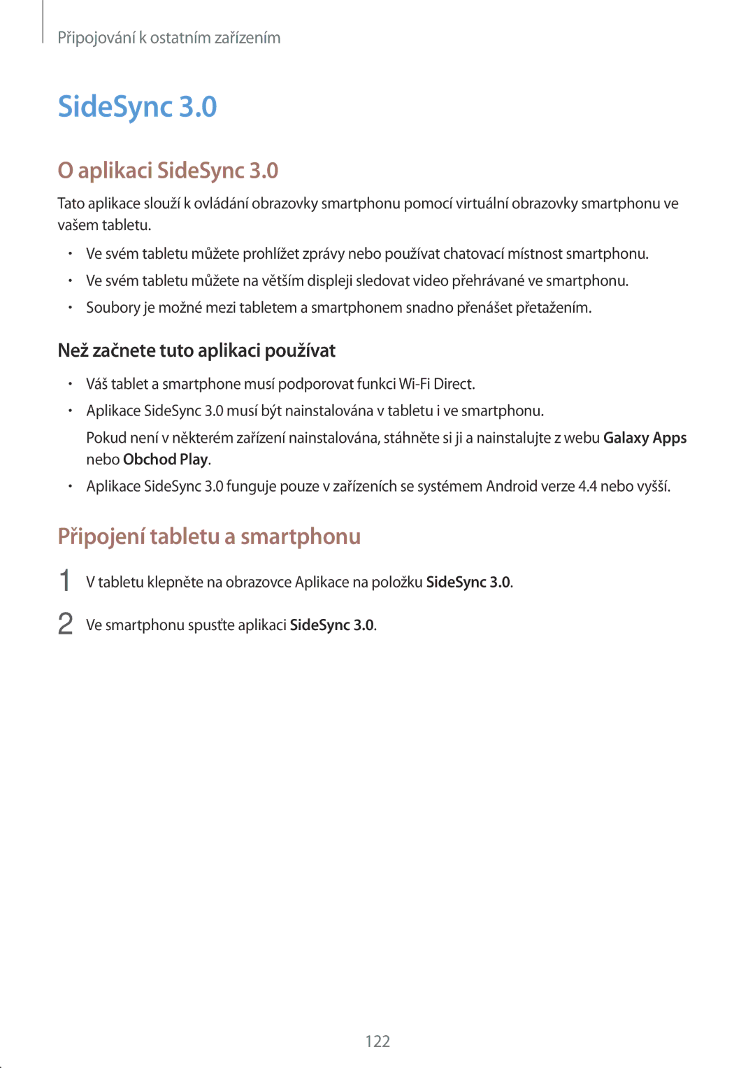 Samsung SM-T800NTSAXEZ, SM-T800NZWAEUR, SM-T800NTSAATO, SM-T800NHAAATO Aplikaci SideSync, Připojení tabletu a smartphonu 