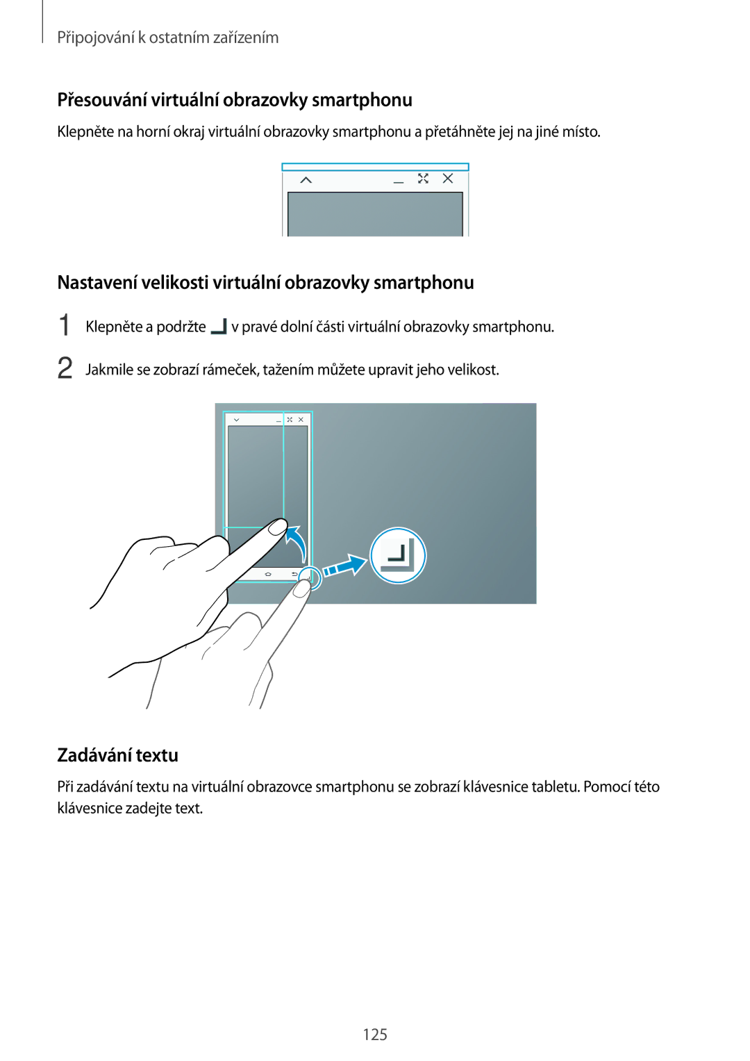 Samsung SM-T800NZWAXEH manual Přesouvání virtuální obrazovky smartphonu, Nastavení velikosti virtuální obrazovky smartphonu 