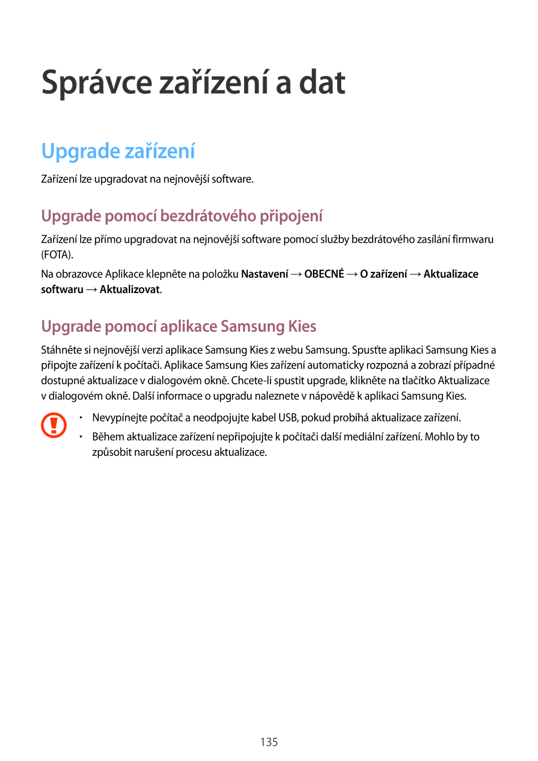 Samsung SM-T800NTSAAUT, SM-T800NZWAEUR Správce zařízení a dat, Upgrade zařízení, Upgrade pomocí bezdrátového připojení 